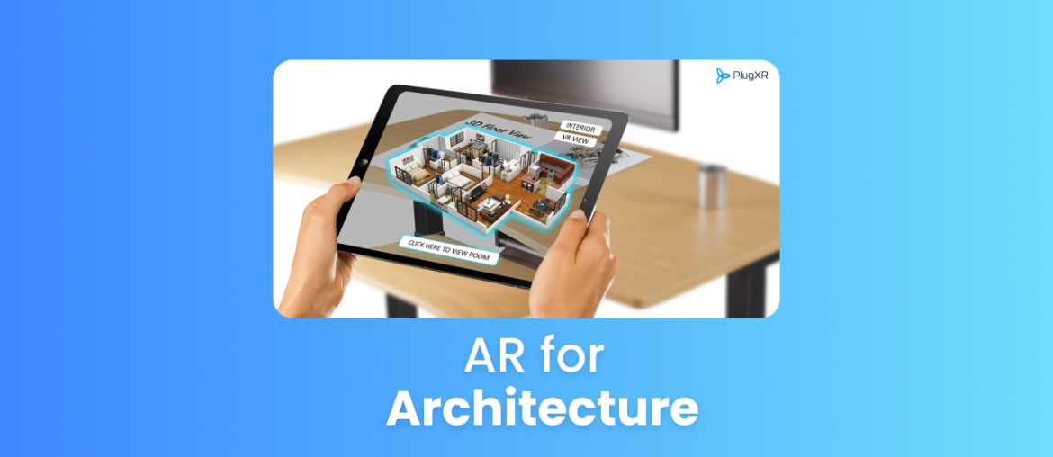 Augmented Reality Architecture