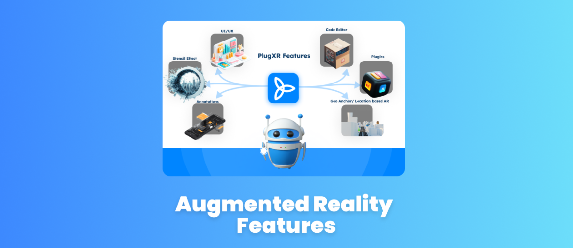 Augmented Reality Features of PlugXR